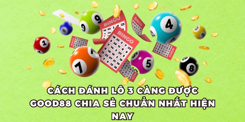 cách đánh lô 3 càng