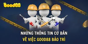 good88 bảo trì