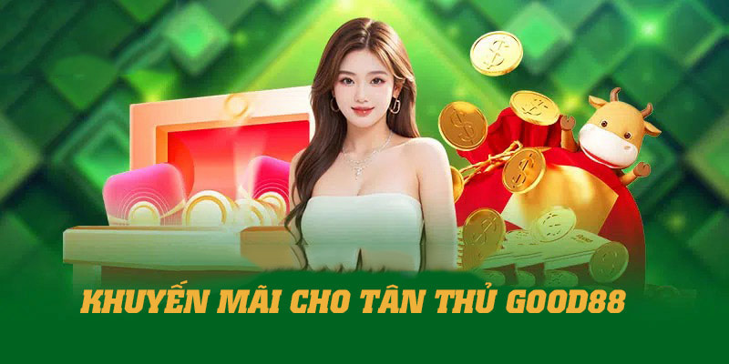 Thành viên mới rinh quà giá trị trải nghiệm cá cược tuyệt vời hơn