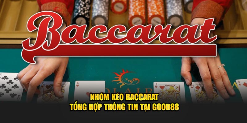 nhóm kéo baccarat