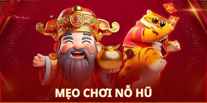 Mẹo chơi nổ hũ thần tài cần phải lựa chọn đúng thời điểm săn Jackpot