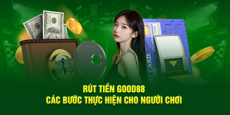 rút tiền good88